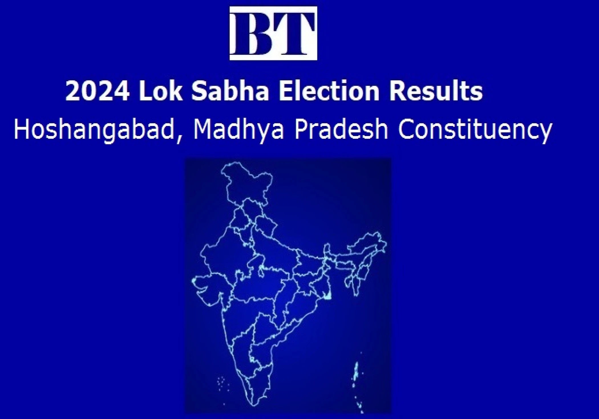 Hoshangabad Constituency Lok Sabha Election Results 2024 Hoshangabad Constituency Lok Sabha Election Results 2024